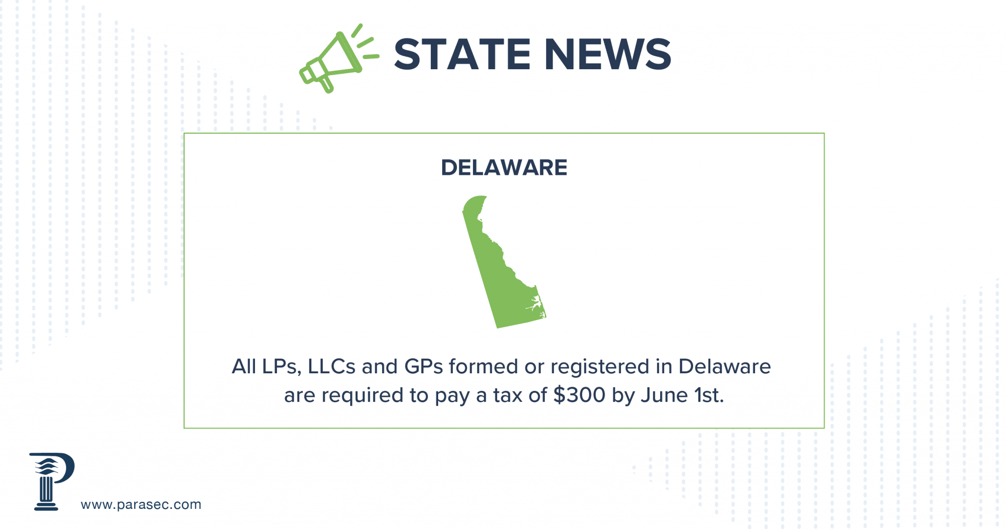 Delaware Annual Tax LLC, LP and GP Deadline Approaches Parasec